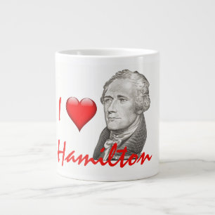 "I Love Hamilton" Alexander Hamilton Portrait Giant Coffee Mug