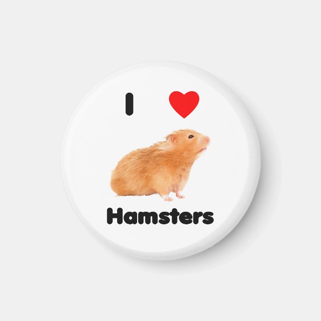 I love hamsters Magnet (Front)