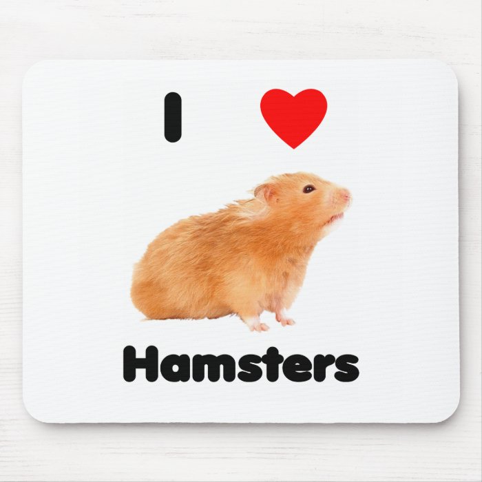 I love hamsters Mousepad