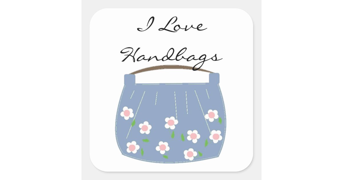 I Love Handbags Square Sticker