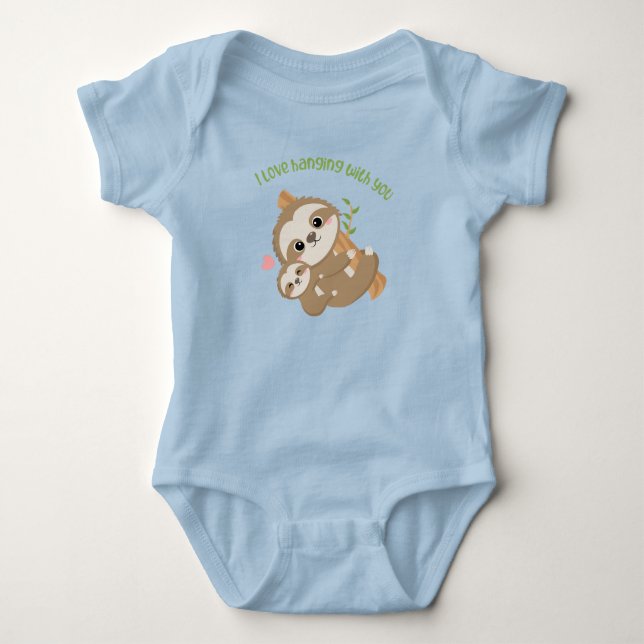 I love hanging with you, Sloths Baby Bodysuit (Front)