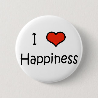 I Love Happiness Pinback Button