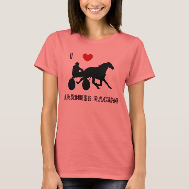 I Love Harness Racing T-Shirt (Front)