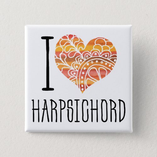 I Love Harpsichord Yellow Orange Mandala Heart Square Button