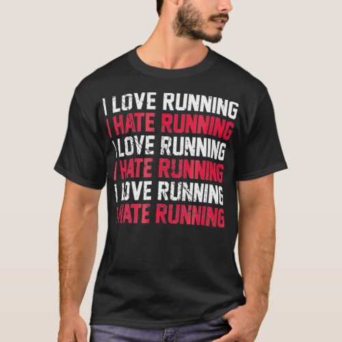 I Love Hate Running  T_Shirt