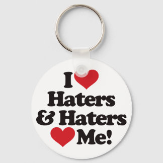 I Love Haters and Haters Love Me Keychain