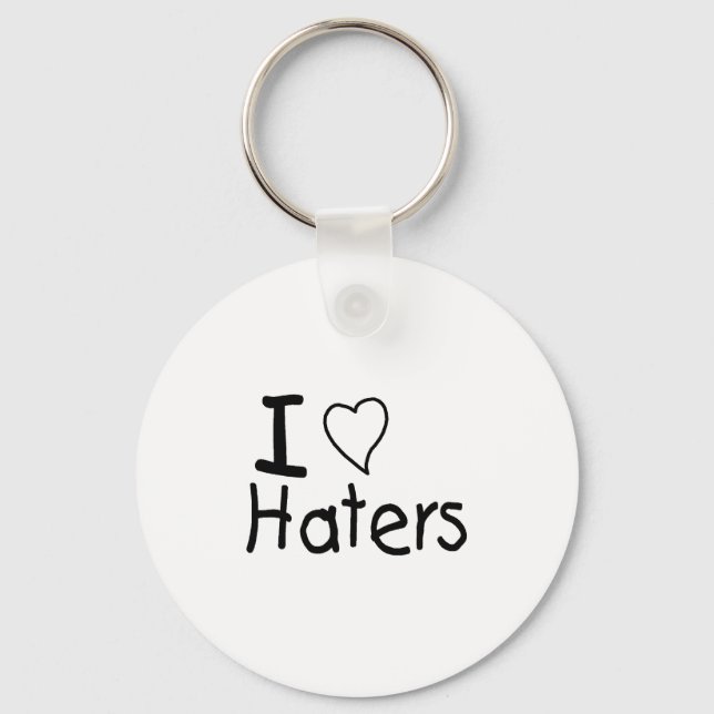 I Love Haters Keychain (Front)