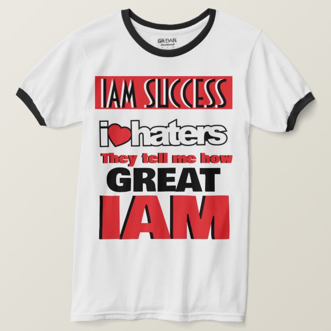 I LOVE HATERS T-Shirt (Design Front)