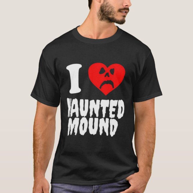 I Love Haunted Mound Essential T-Shirt (Front)