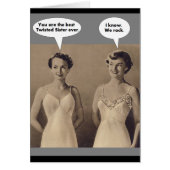 I Love having you as my Twisted Sister (Front)