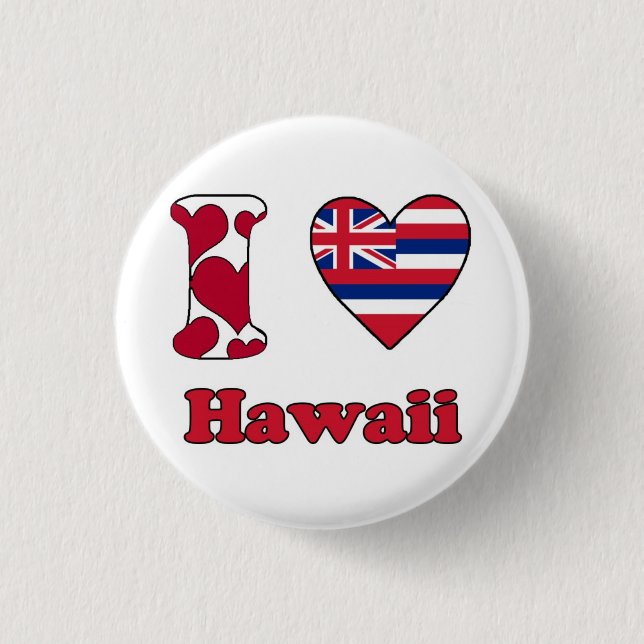 I love Hawaii Button (Front)