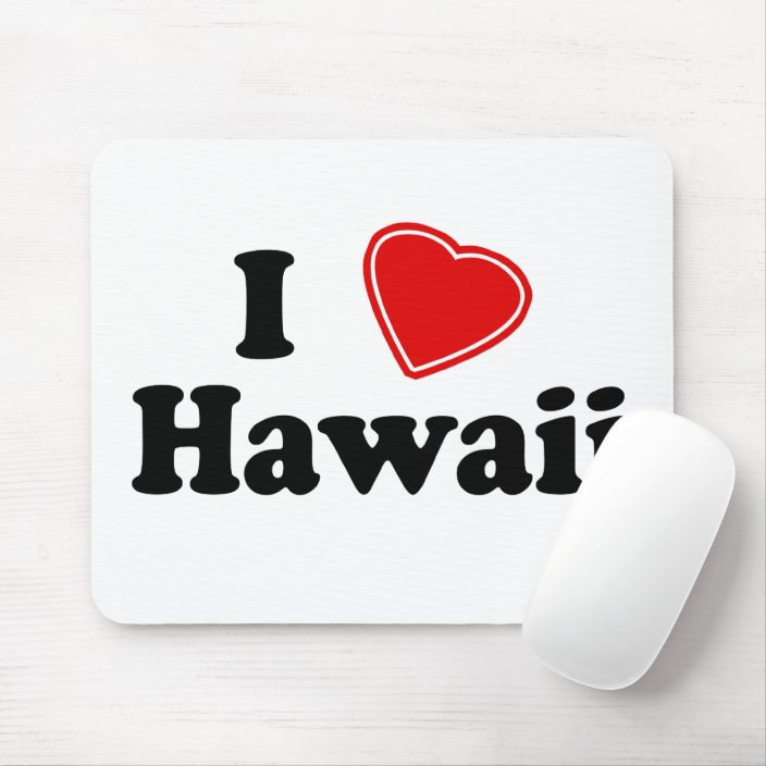 I Love Hawaii Mouse Pad