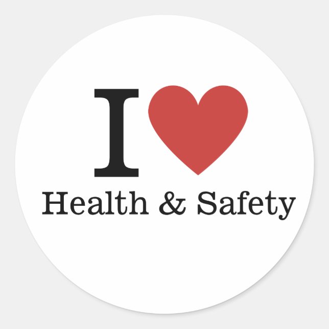 I ❤️ Love Health & Safety STICKER (Front)