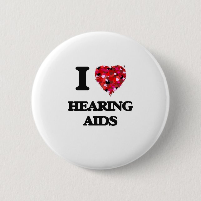 I Love Hearing Aids Pinback Button (Front)