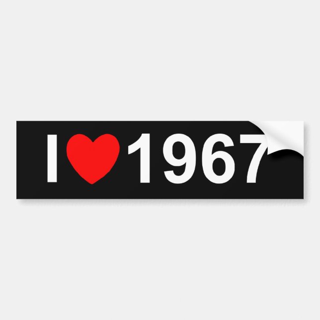 I Love (Heart) 1967 Bumper Sticker (Front)