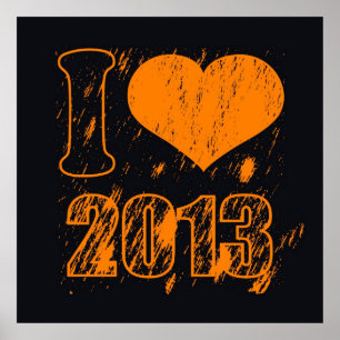 I love (heart) 2013 - Happy new year 2013 - Xmas Poster