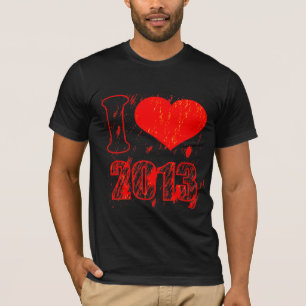 I love (heart) 2013 - Happy new year 2013 - Xmas T-Shirt