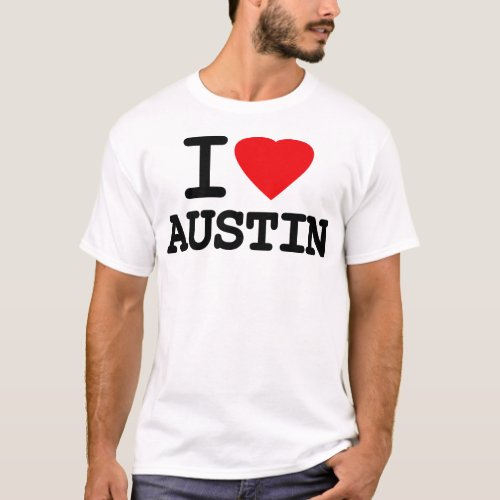 I Love Heart Austin Texas T_Shirt