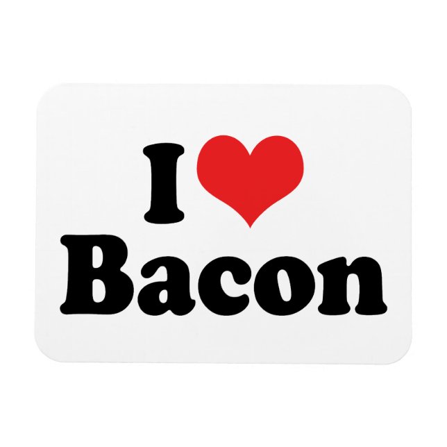 I Love Heart Bacon - Bacon Lover Magnet (Horizontal)
