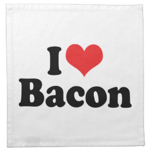 I Love Heart Bacon - Bacon Lover Napkin