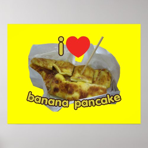I Love Heart Banana Pancake  Thai Street Food Poster