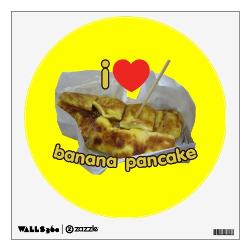 I Love Heart Banana Pancake  Thai Street Food Wall Decal