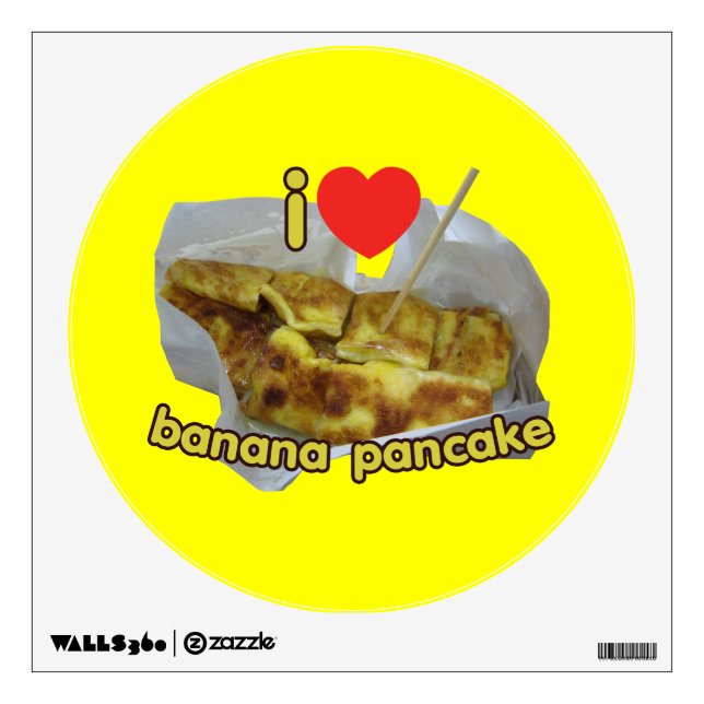 I Love (Heart) Banana Pancake ... Thai Street Food Wall Decal (Front)