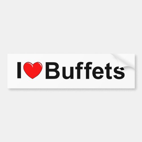 I Love Heart Buffets Bumper Sticker