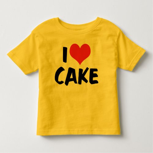 I Love Heart Cake _ Cake Cookie Donut Lover Toddler T_shirt