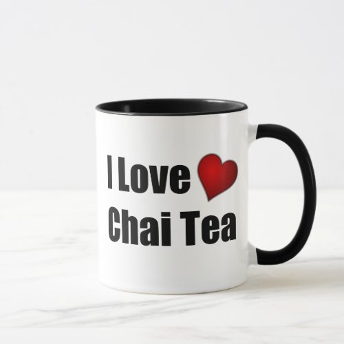 I Love heart Chai Tea _ Customizable Tea Mug