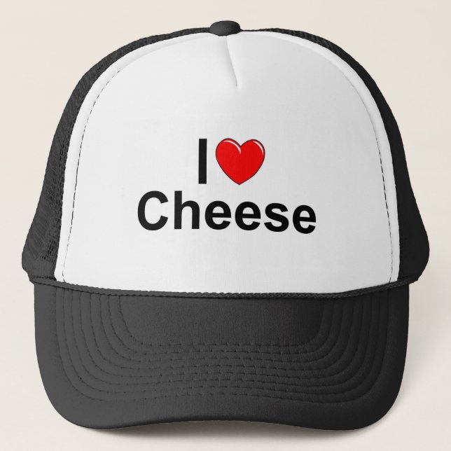 I Love (Heart) Cheese Trucker Hat (Front)