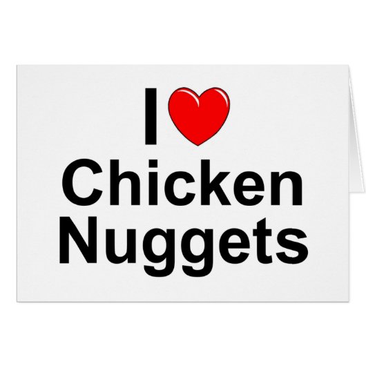 I Love (Heart) Chicken Nuggets Cards (Front Horizontal)