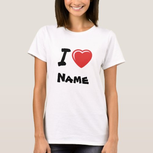 I Love Heart Custom Name T_Shirt