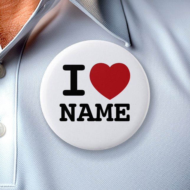 I Love (heart)... Customize this! Pinback Button (Custom Button - I Heart You)