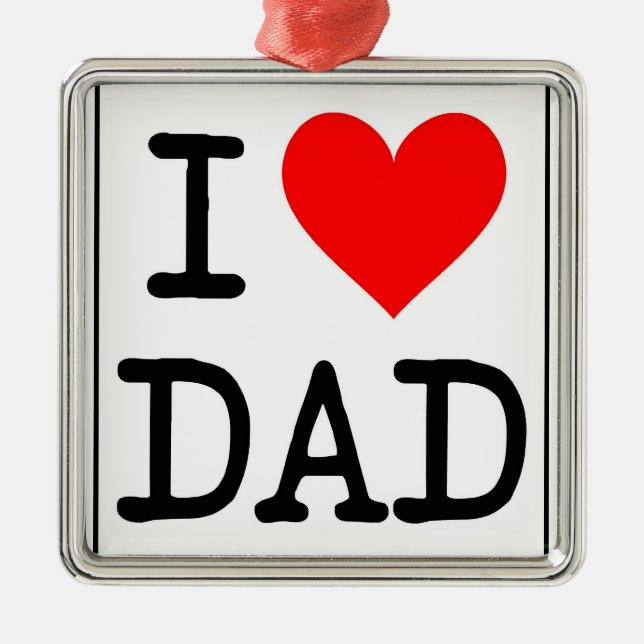 I Love (Heart) Dad Ornament (Front)