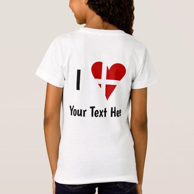 I  Love (Heart Danish Flag) Personalized Text T-Shirt (Back)