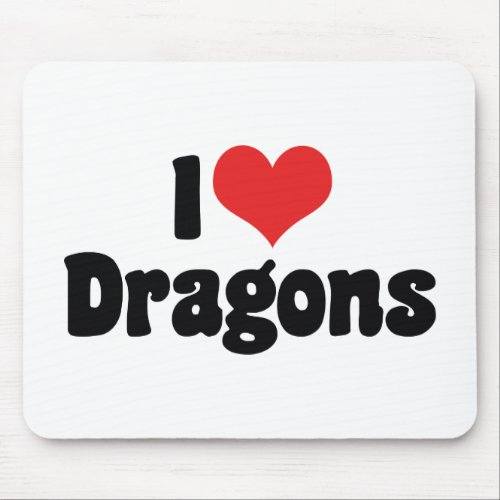 I Love Heart Dragons Mouse Pad
