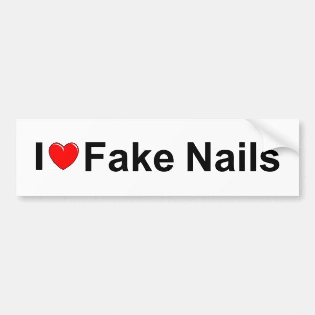 I Love (Heart) Fake Nails Bumper Sticker (Front)