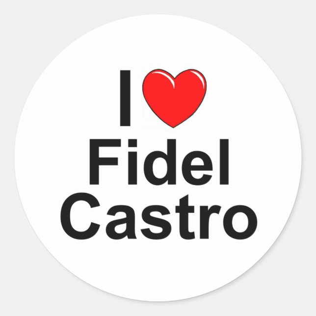 I Love (Heart) Fidel Castro Classic Round Sticker (Front)