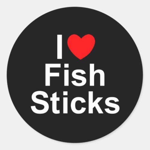 I Love Heart Fish Sticks Classic Round Sticker