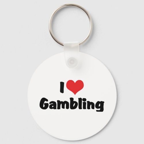 I Love Heart Gambling _ Las Vegas Casino Lover Keychain
