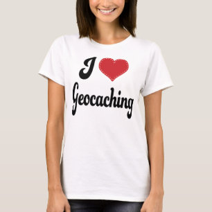I Love (Heart) Geocaching T-Shirt