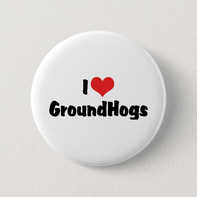 I Love Heart Groundhogs - Groundhog Lover Button (Front)