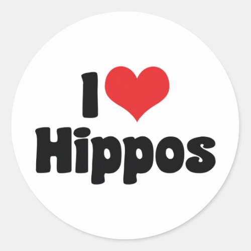 I Love Heart Hippos _ Hippopotamus Lover Classic Round Sticker
