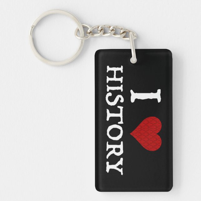 I Love (Heart) History Keychain (Front)