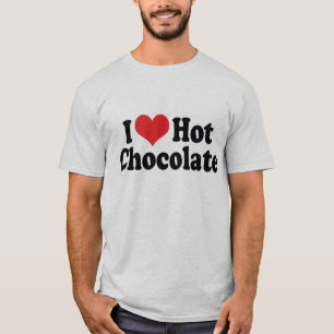 I Love Heart Hot Chocolate - Hot Cocoa Lovers T-Shirt