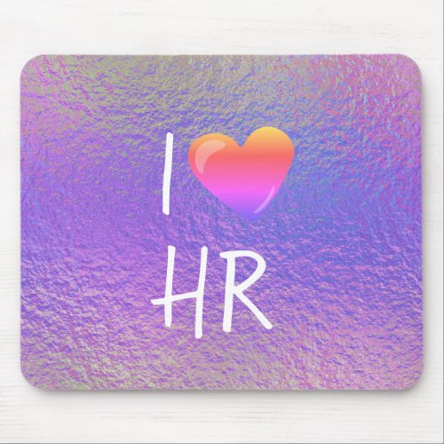 I Love Heart HR Human Resources Office Gift Mouse Pad