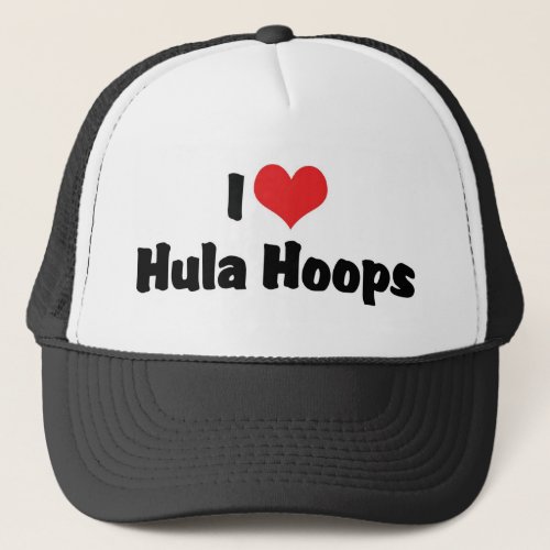 I Love Heart Hula Hoops _ 1950s Hula Hoop Lover Trucker Hat