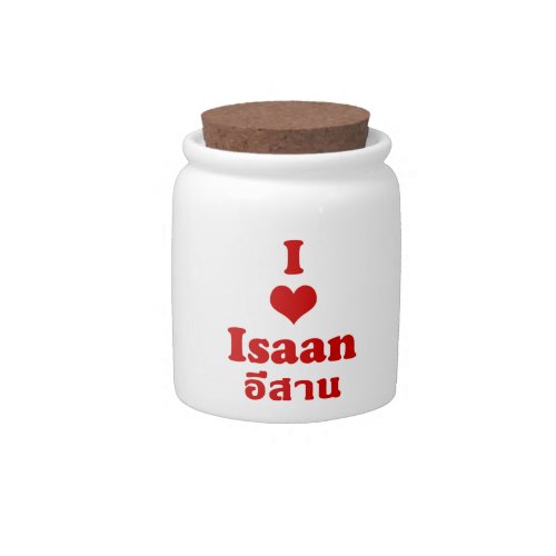I Love Heart Isaan Candy Jar