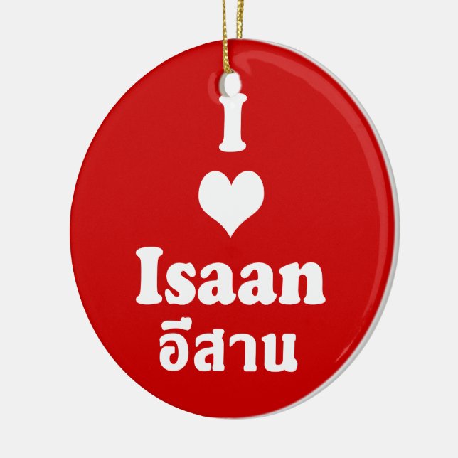 I Love (Heart) Isaan Ceramic Ornament (Left)
